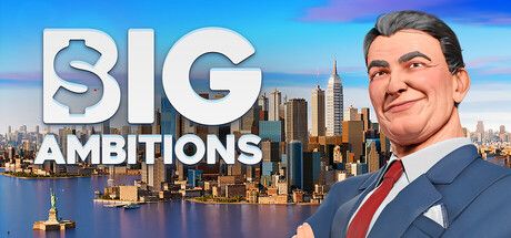 Big Ambitions 特價20%！從公寓到商業帝國的模擬人生，現在入手最划算