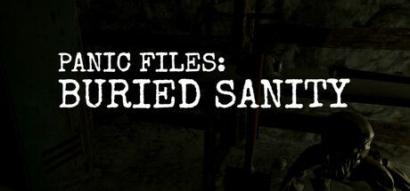 Panic Files: Buried Sanity 1小時沉浸式心理恐怖體驗，適合單人獨享