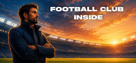 Football Club Inside：以管理決策導演一季足球傳奇
