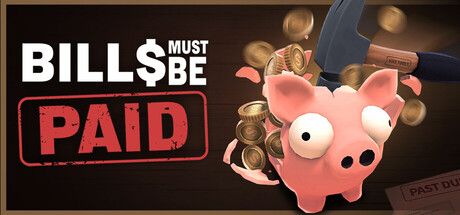 《Bills Must Be Paid》發售3天賣破10萬套:打小豬撲滿也能衝上Steam熱銷榜