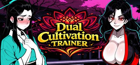 Dual Cultivation Trainer：在修仙與墮落之間引導她的雙修之路