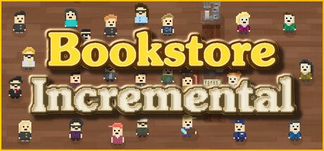 Bookstore Incremental:打造屬於你的獨立書店,體驗療癒系放置遊戲