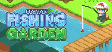 Desktop Fishing Garden：在桌面打造屬於你的釣魚庭園，輕鬆享受放置養成樂趣