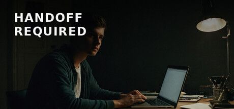 Handoff Required：在AI控制台中面對無聲的恐怖與道德抉擇