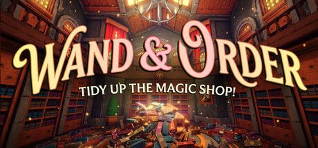 Wand & Order: Tidy up the magic shop! 魔法商店大整理，合作清潔樂趣多