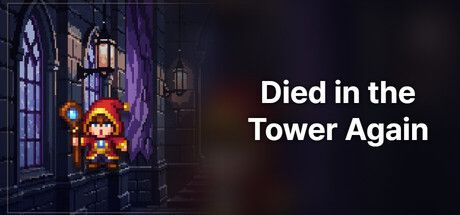 Died in the Tower Again 首次公開:無盡塔樓挑戰結合自動元素協同機制