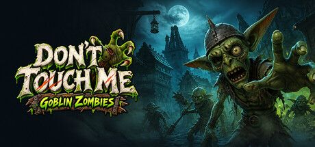 Don't Touch Me - Goblin Zombies 開啟地下世界混戰!4人合作對抗殭屍的動作冒險