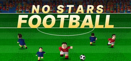 No Stars Football：懷舊像素風格結合足球管理模擬，體驗從草根到冠軍的經典之旅