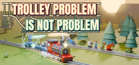 《Trolley Problem Is Not Problem》:撞擊延長列車衝破五條軌道